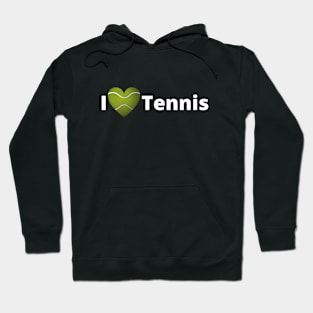 I love Tennis! Hoodie